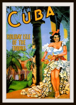 Cuba Holiday Isle of the Tropics travel poster